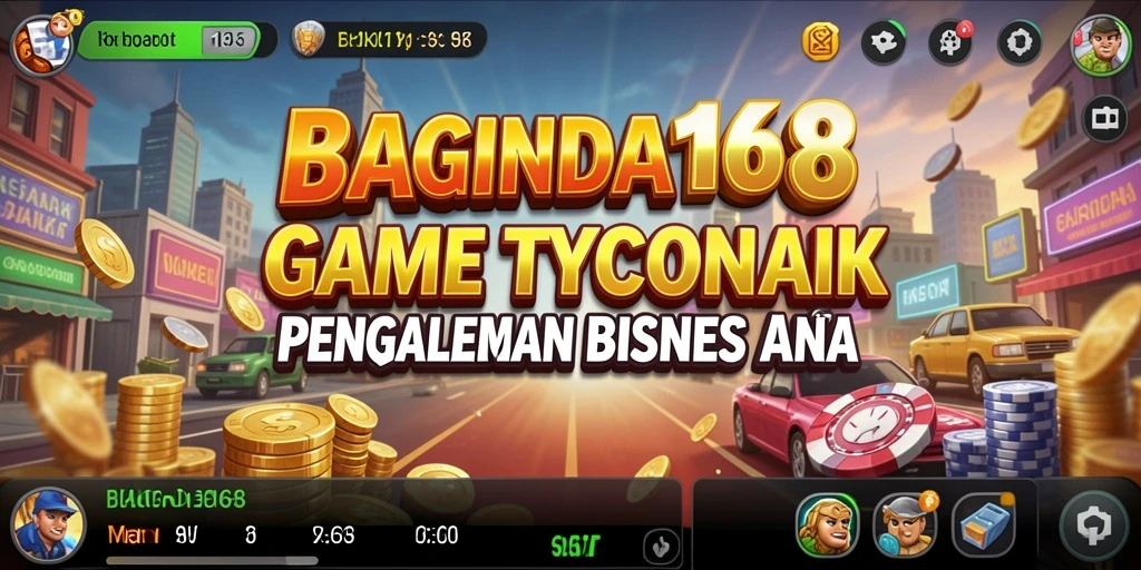 Screenshot gameplay yang menunjukkan strategi bisnis kreatif dalam BAGINDA168.